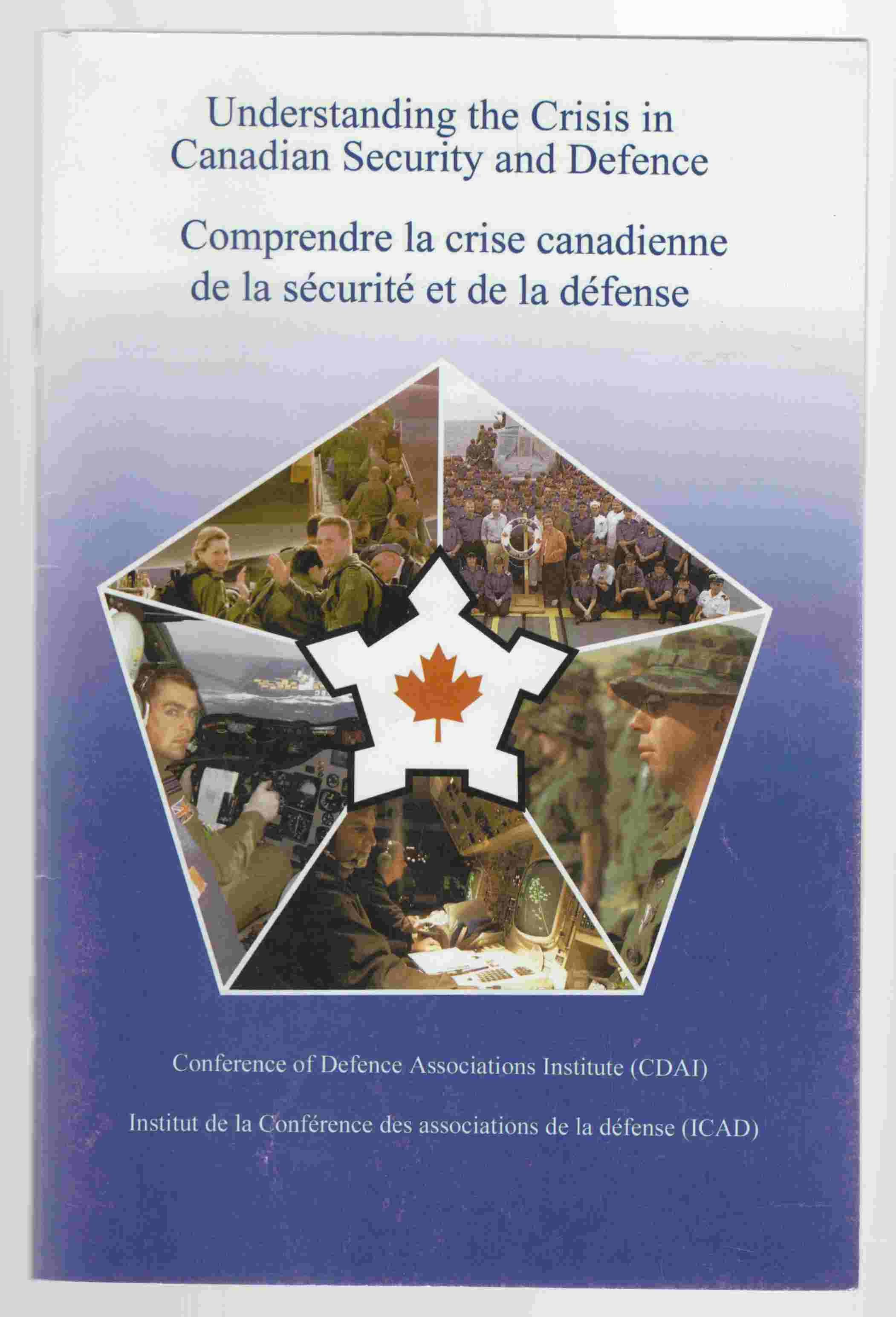 Image for Understanding the Crisis in Canadian Security and Defence