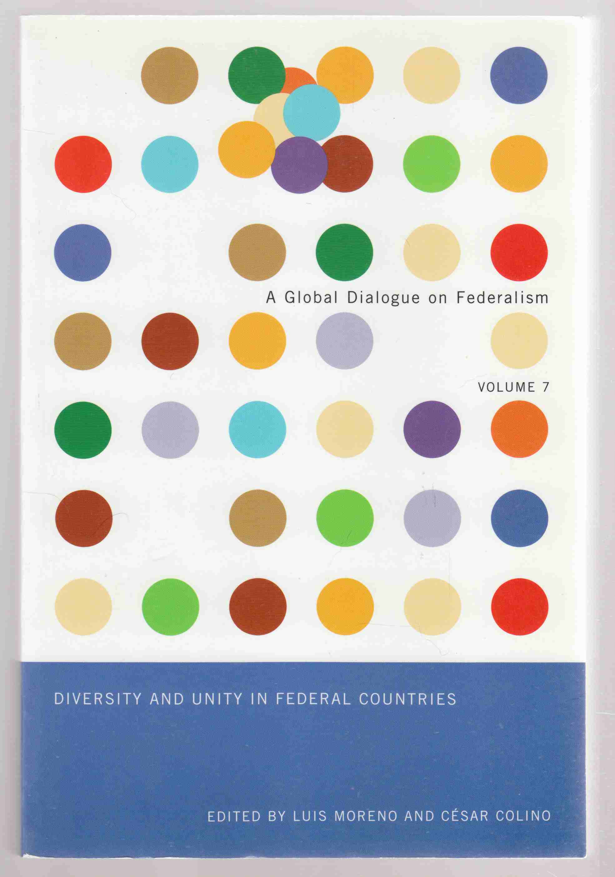Image for Diversity and Unity in Federal Countries A Global Dialogue on Federalism Volume 7