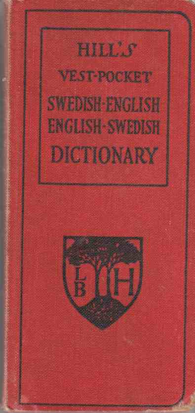 Image for Hill's Swedish-English and English-Swedish Vest Pocket Dictionary and Self-Instructor with Conversations and Idioms