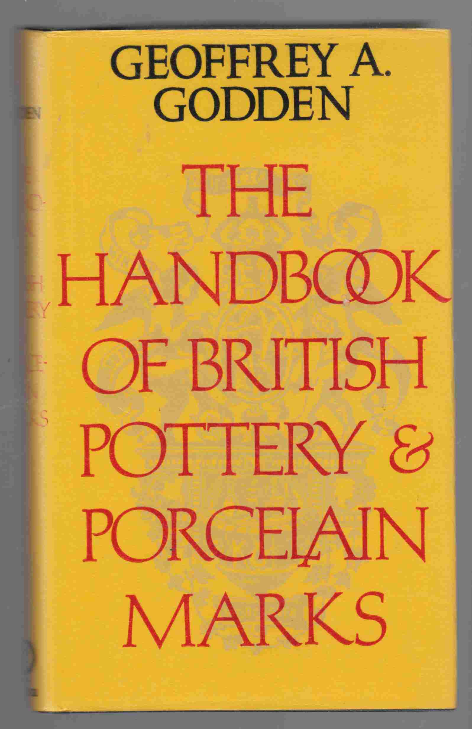 Image for The Handbook of British Pottery and Porcelain Marks