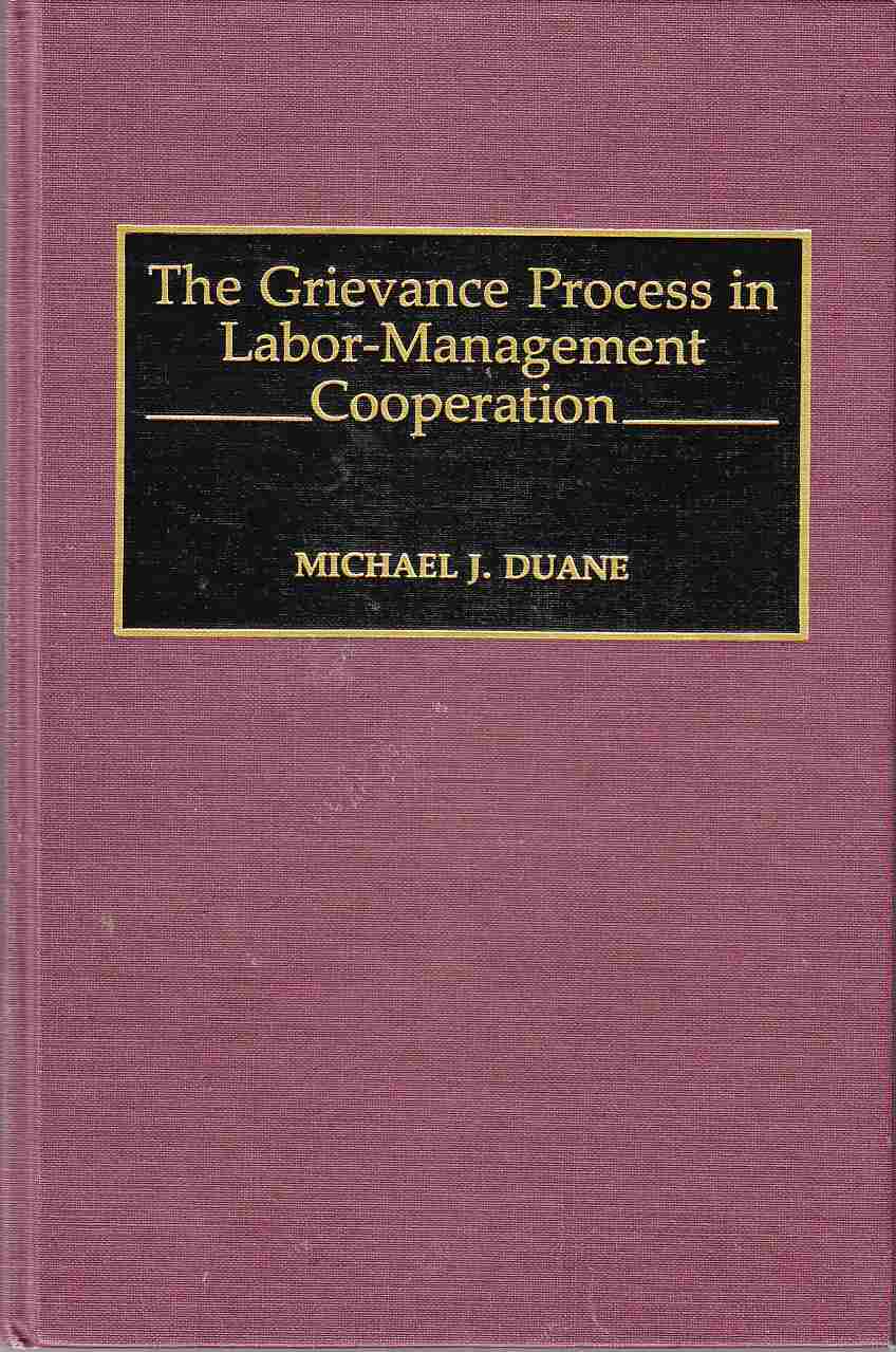 Image for The Grievance Process in Labor-Management Cooperation