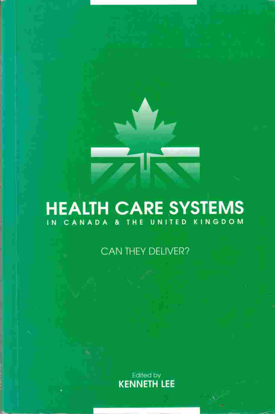 Image for Health Care Systems in Canada & the United Kingdom: Can They Deliver?