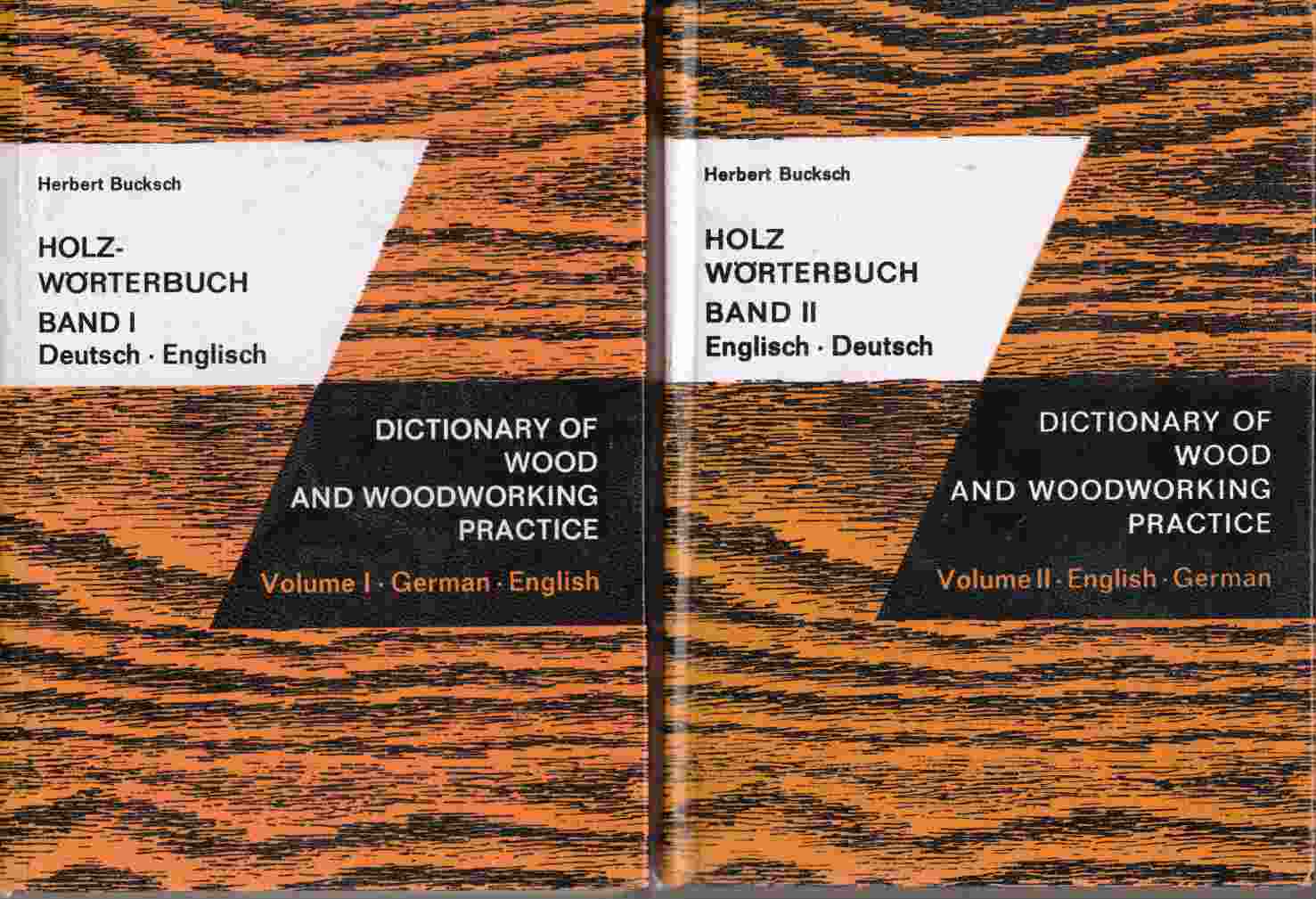 Image for Holz-Wörterbuch / Dictionary of Wood and Woodworking Practice Volume I, II / Band I, II