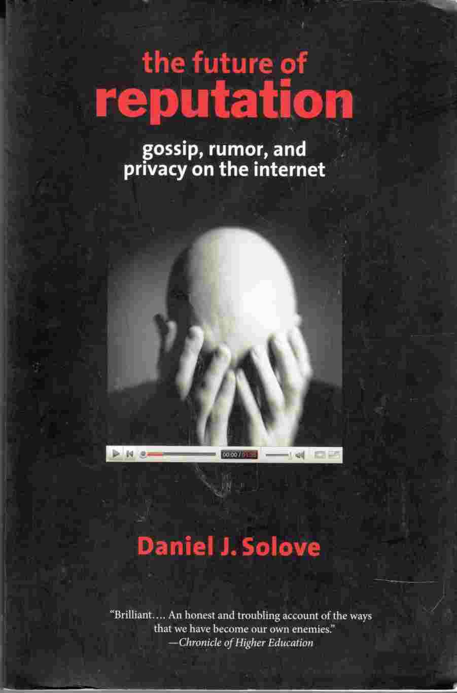 Image for The Future of Reputation Gossip, Rumor, and Privacy on the Internet