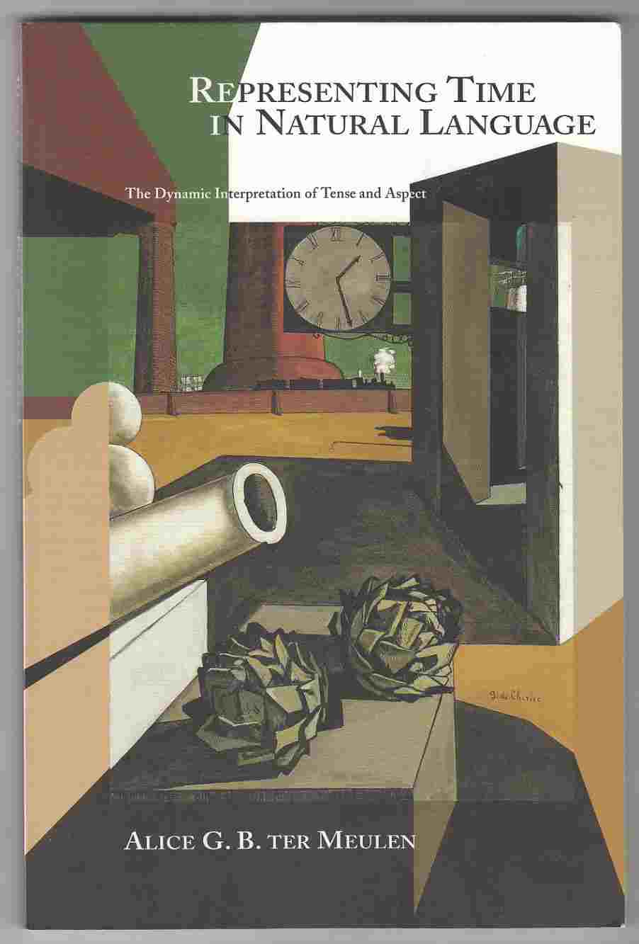 Image for Representing Time in Natural Language The Dynamic Interpretation of Tense and Aspect