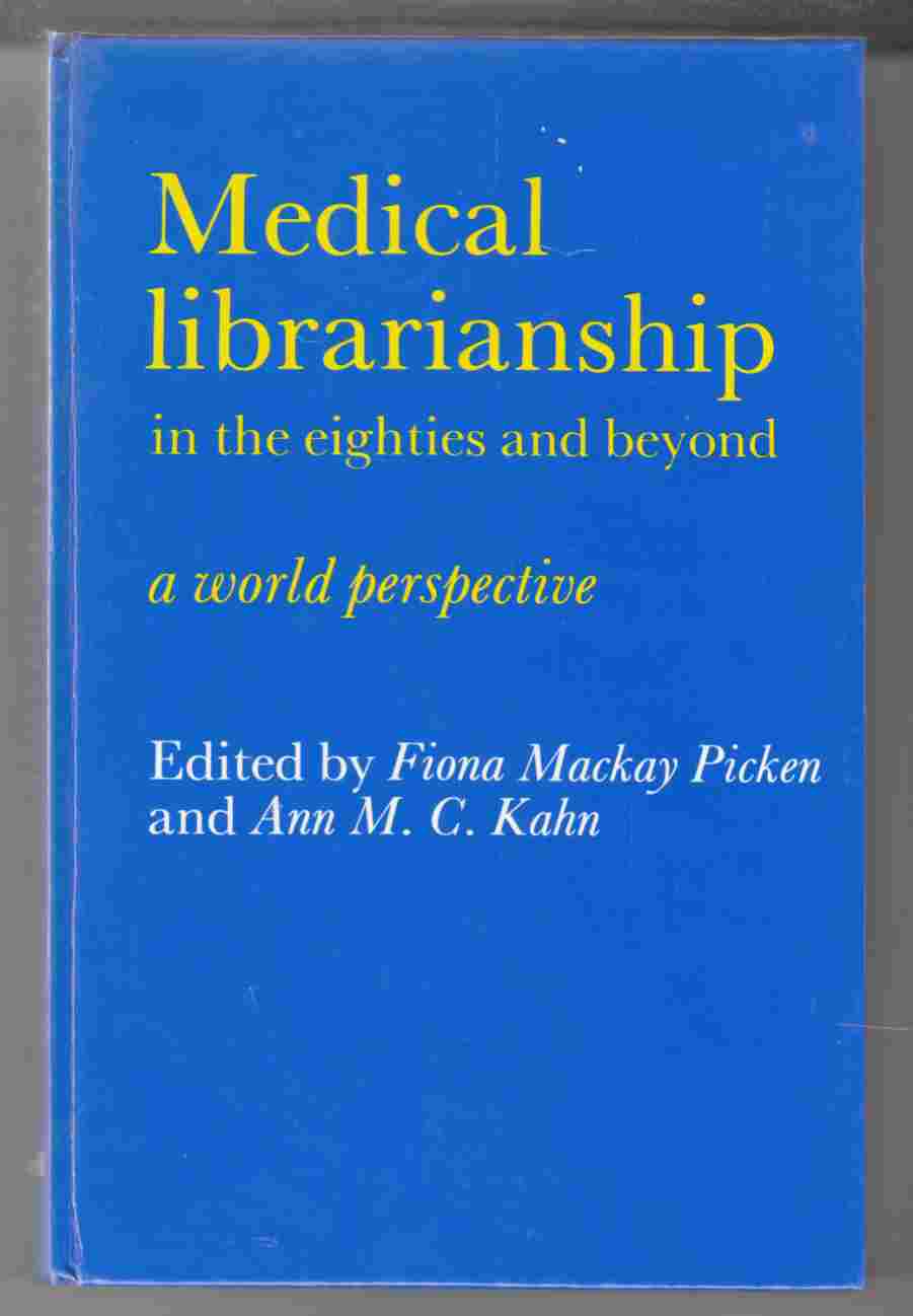 Image for Medical Librarianship in the Eighties and Beyond A World Perspective