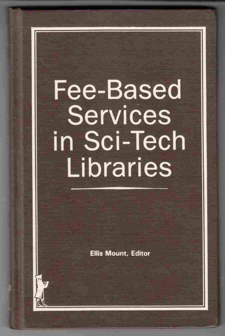 Image for Fee-Based Services in Sci-Tech Libraries