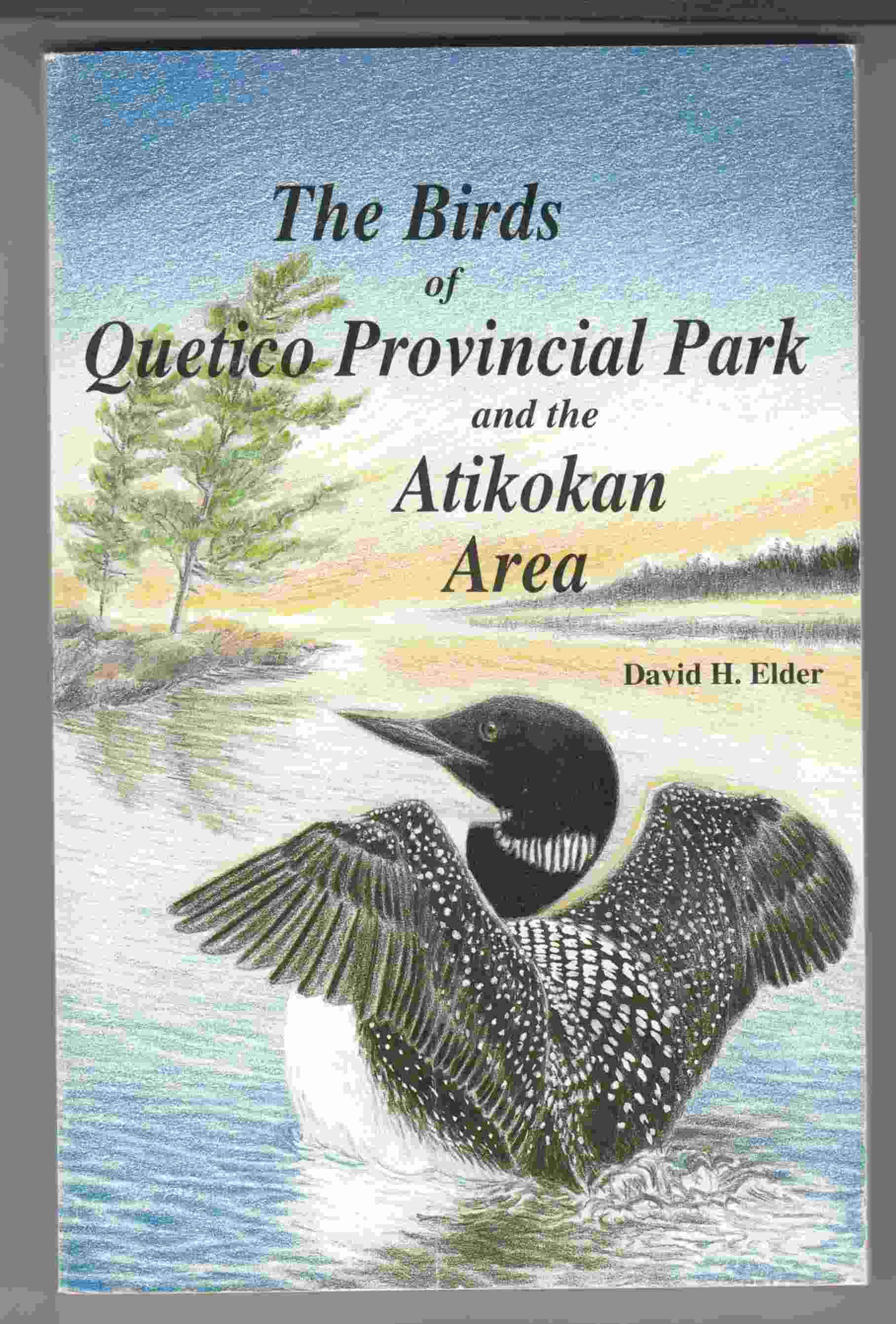 Image for The Birds of Quetico Provincial Park and the Atikokan Area