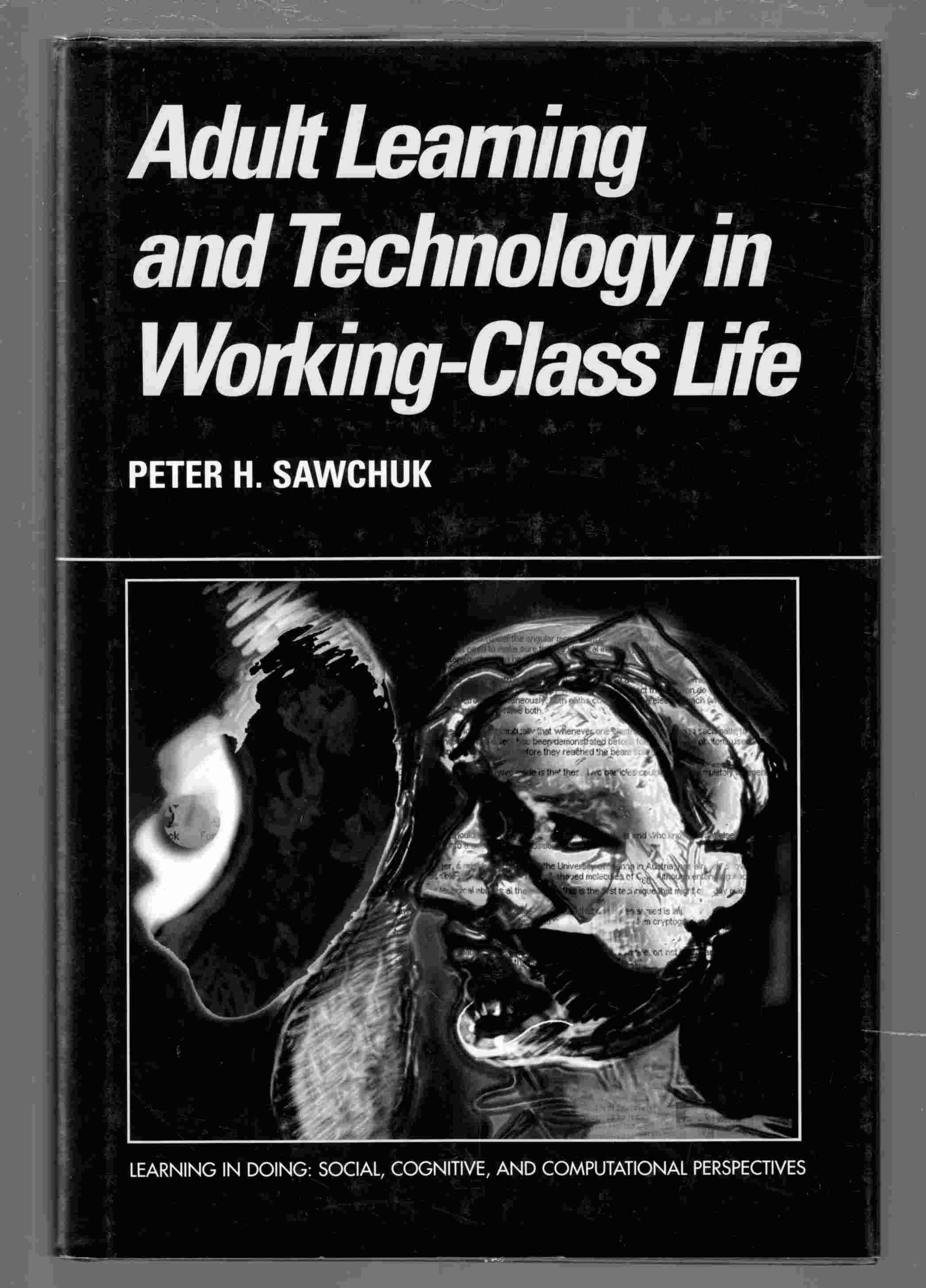 Image for Adult Learning and Technology in Working-Class Life