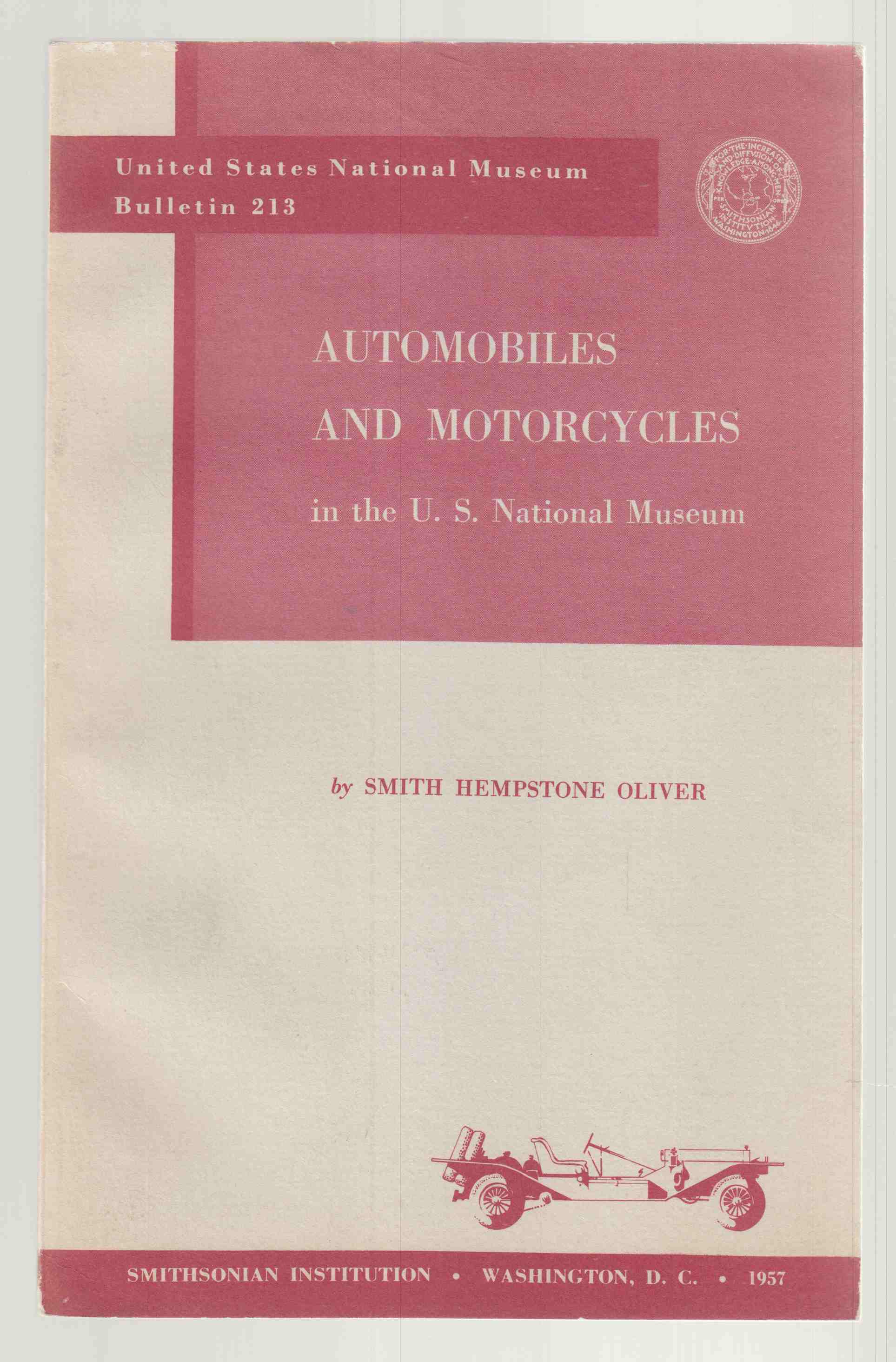 Image for Automobiles and Motorcycles in the U. S. National Museum United States National Museum Bulletin 213