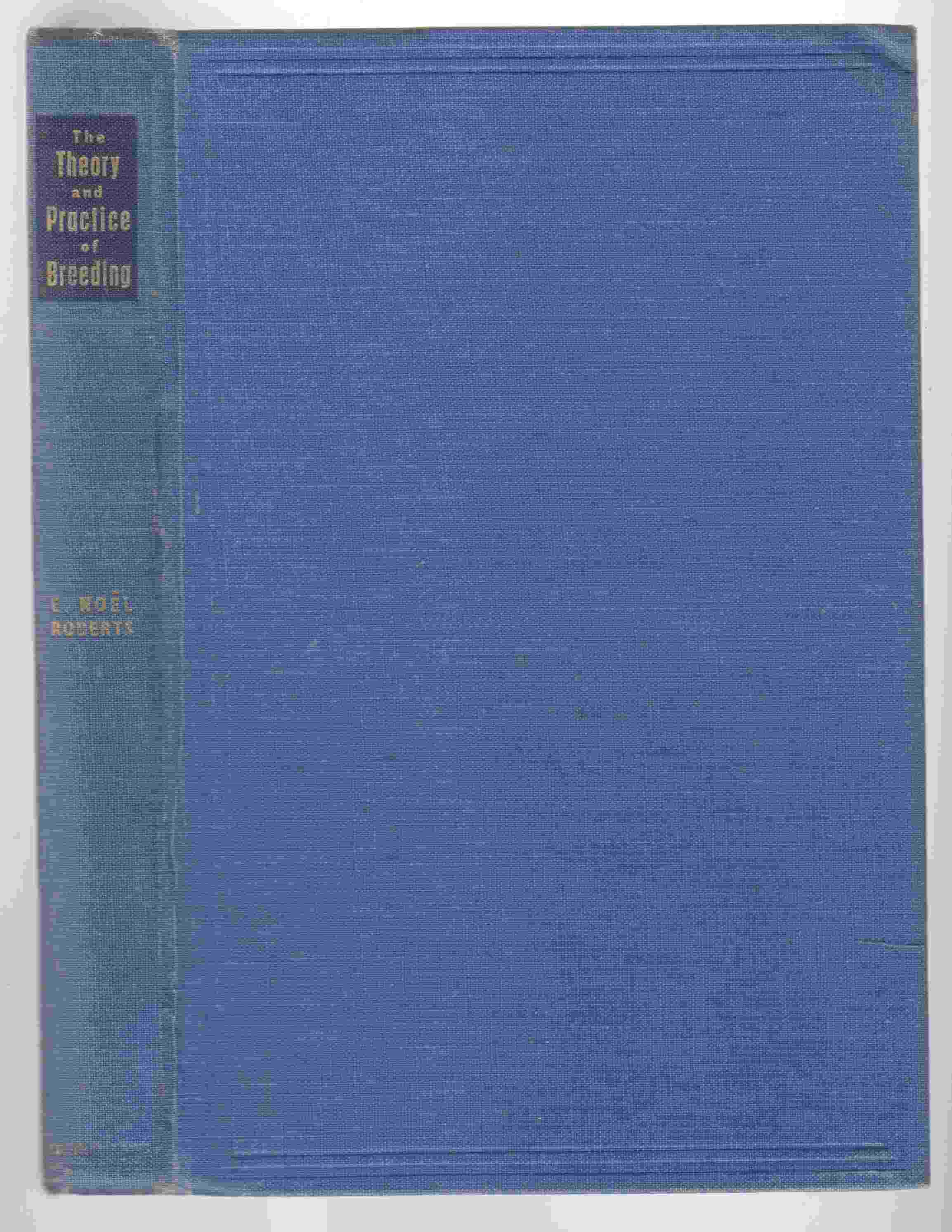Image for The Theory and Practice of Breeding; Illustrated by Application to Merino Sheep