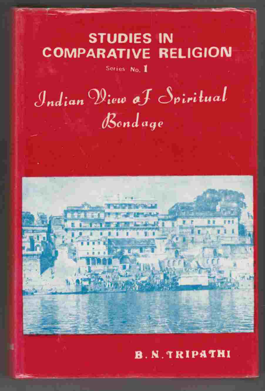 Image for Indian View of Spiritual Bondage