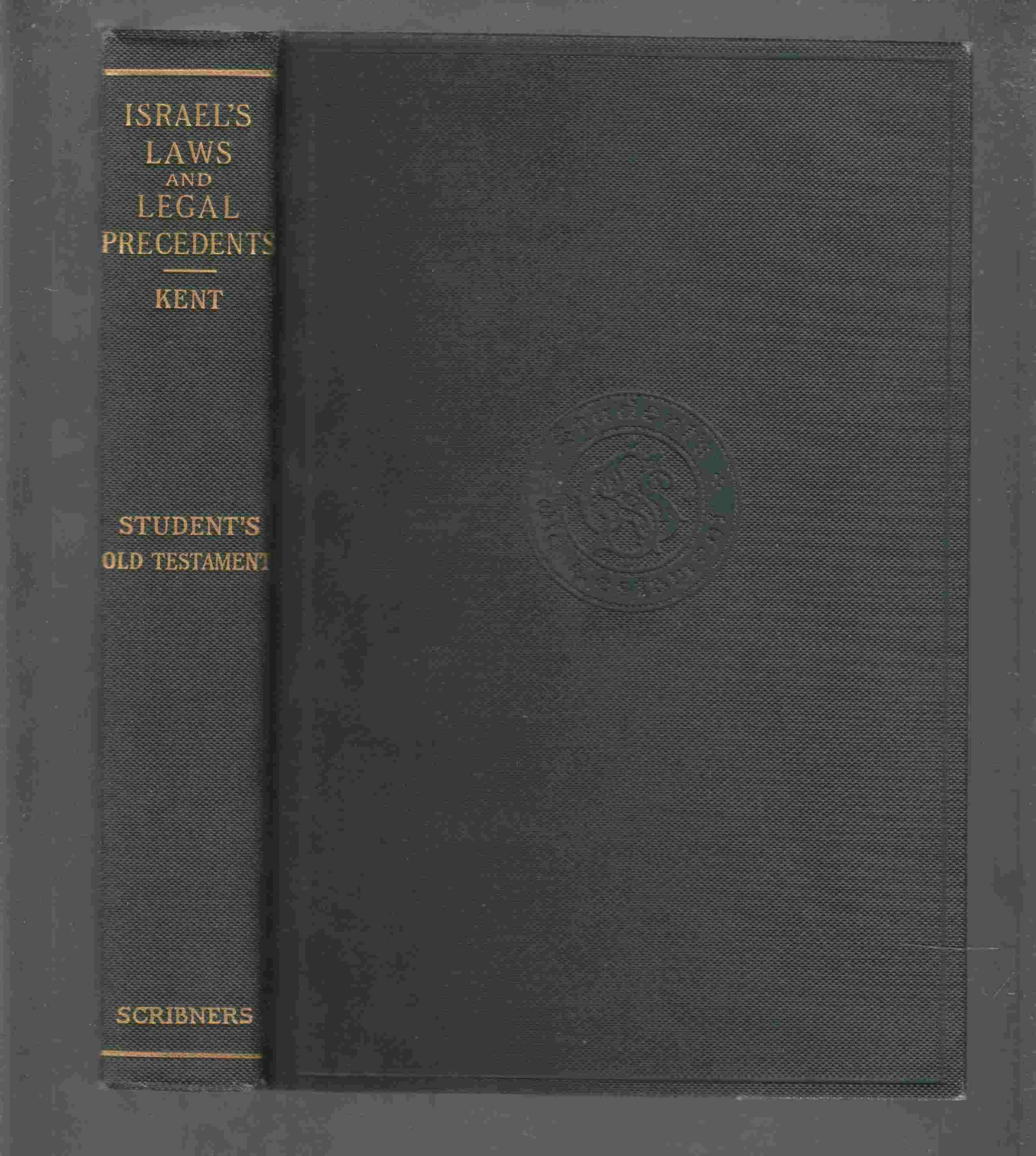 Image for Israel's Laws and Legal Precedents From the Days of Moses to the Closing of the Legal Canon