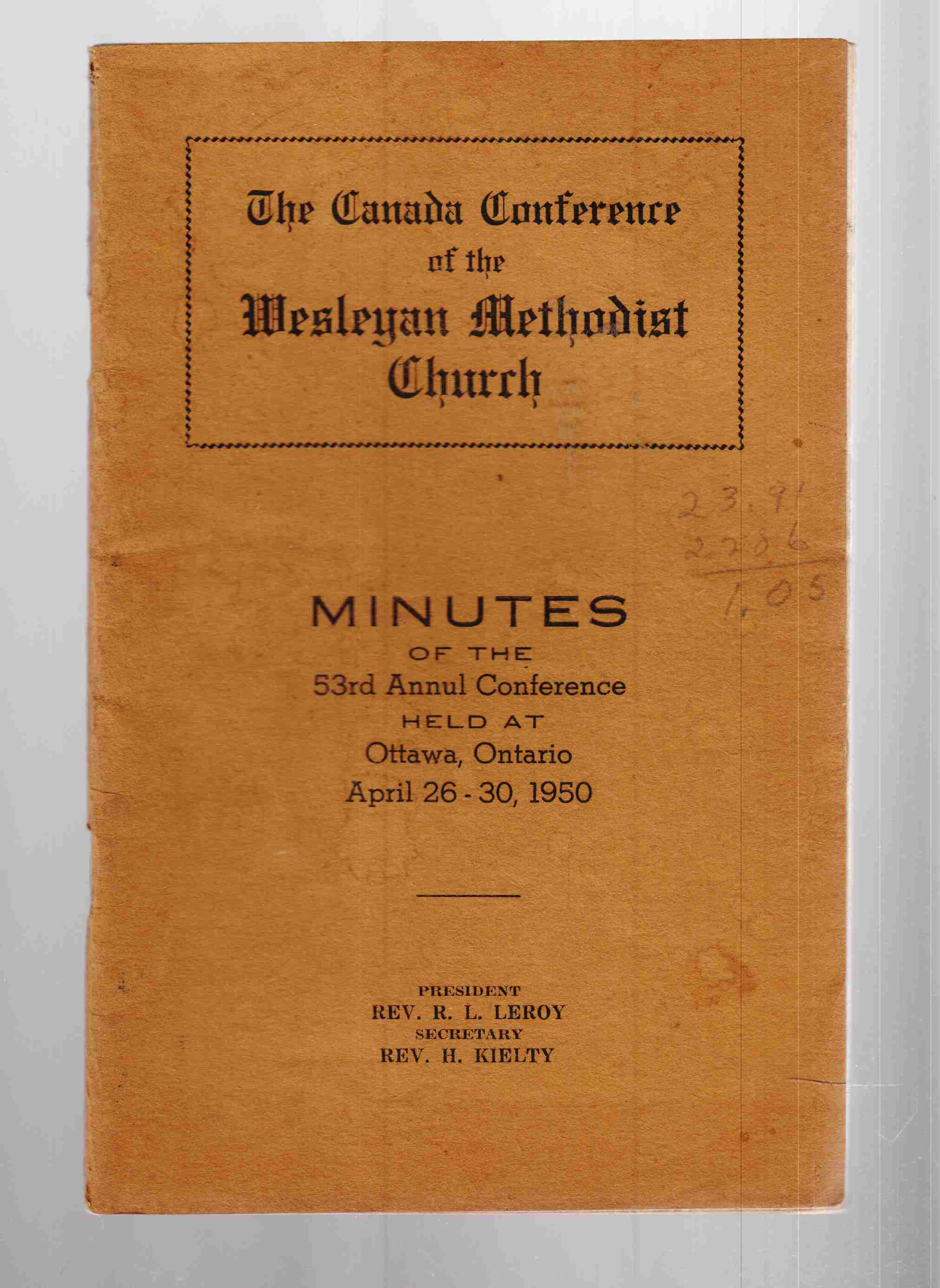 The Canada Conference of the Wesleyan Methodist Church Minutes of the