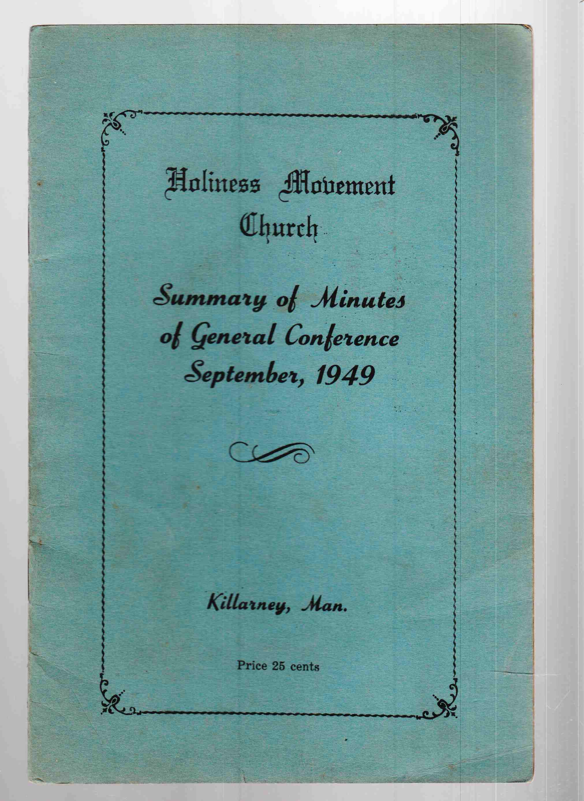 Image for Holiness Movement Church Summary of Minutes of General Conference September, 1949 Killarney, Man.