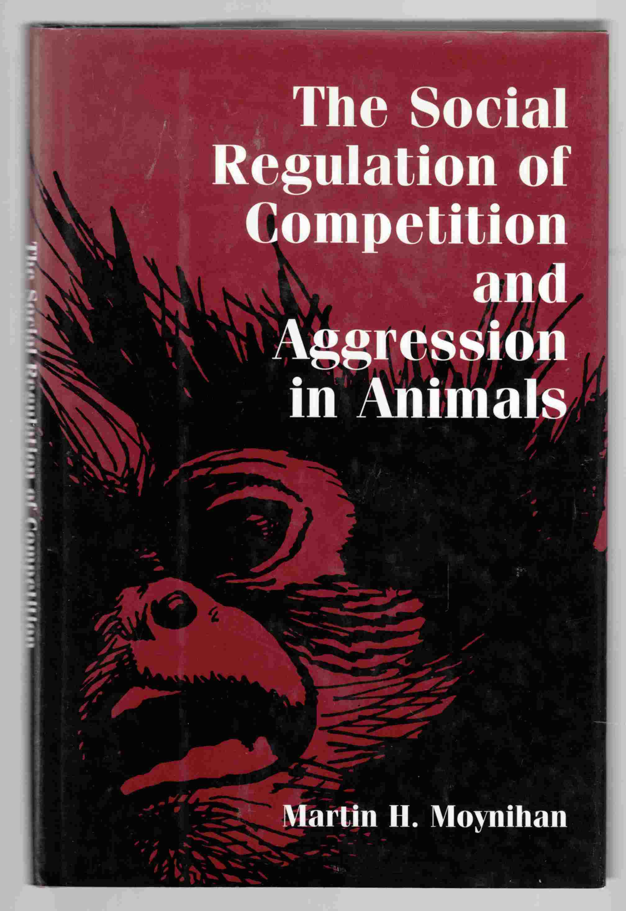 Image for The Social Regulation of Competition and Aggression in Animals
