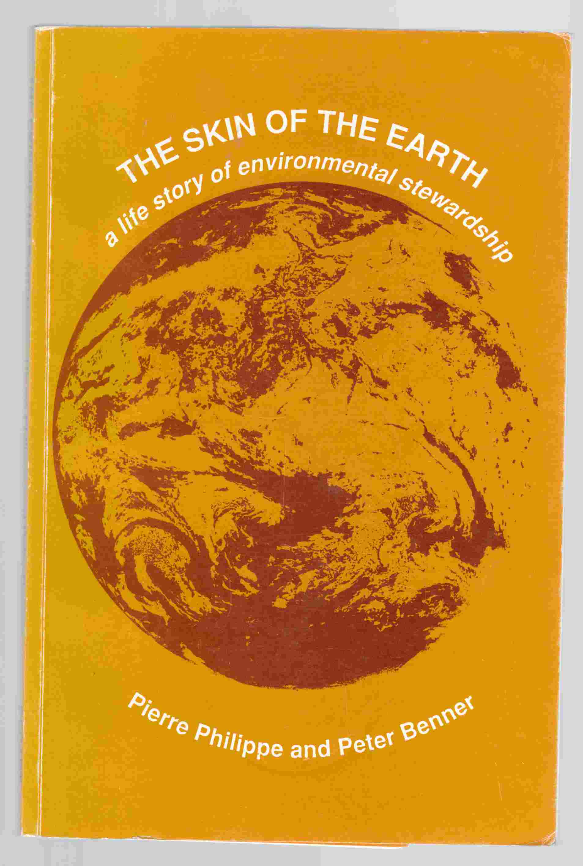 Image for The Skin of the Earth A Life Story of Environmental Stewardship