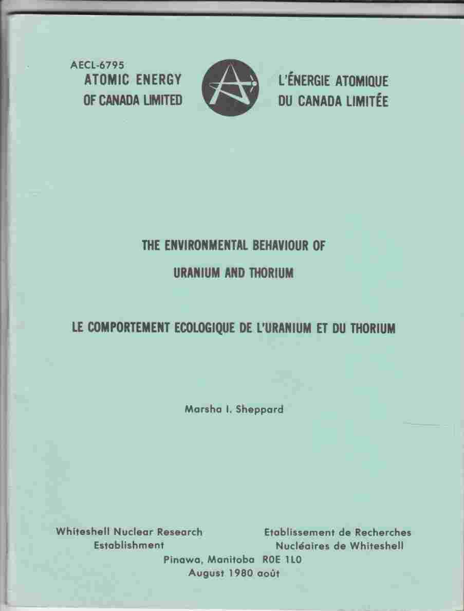Image for The Environmental Behaviour of Uranium and Thorium / Le Comportement Ecologique De L'Uranium At Du Thorium