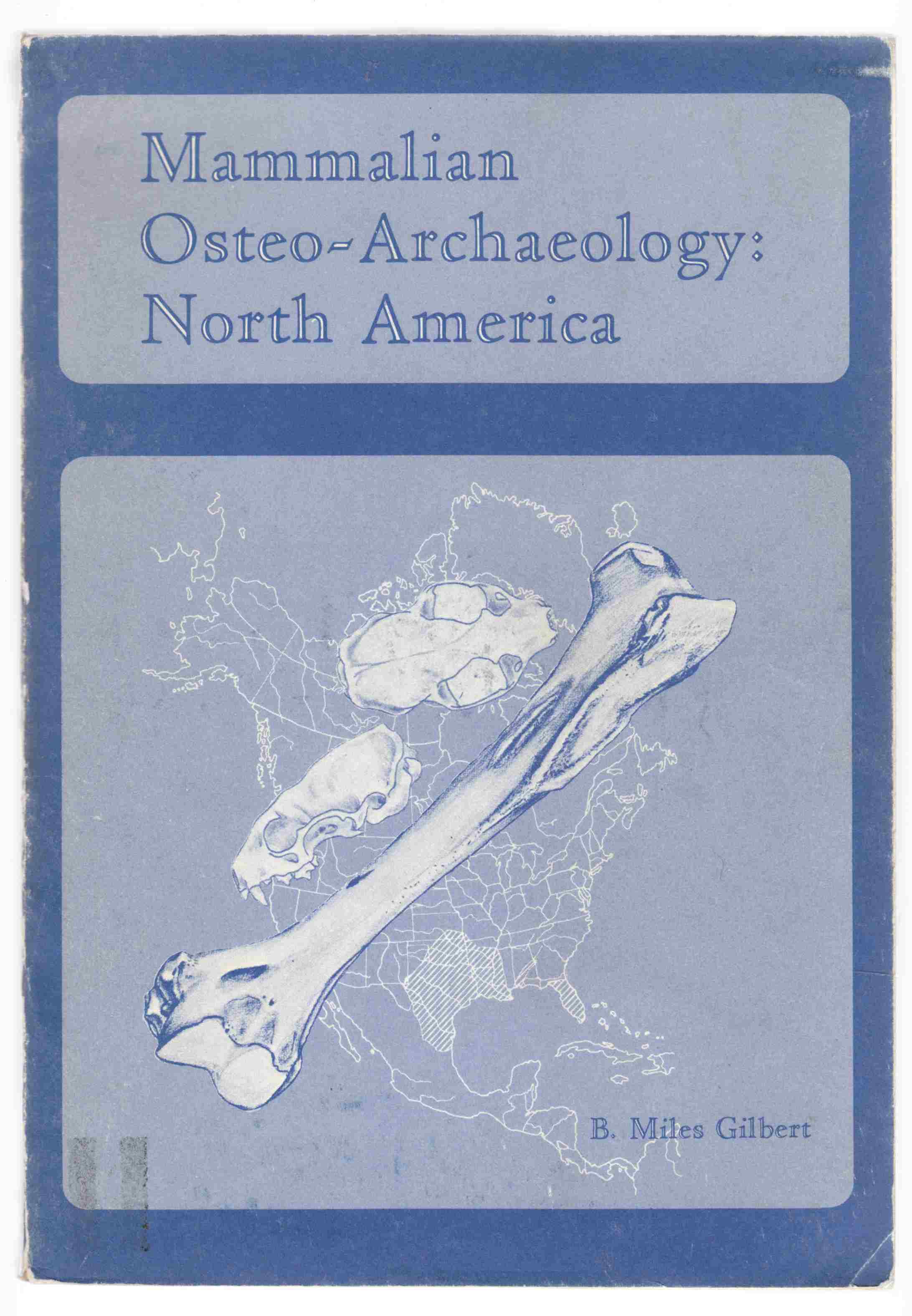 Image for Mammalian Osteo-Archaeology: North America