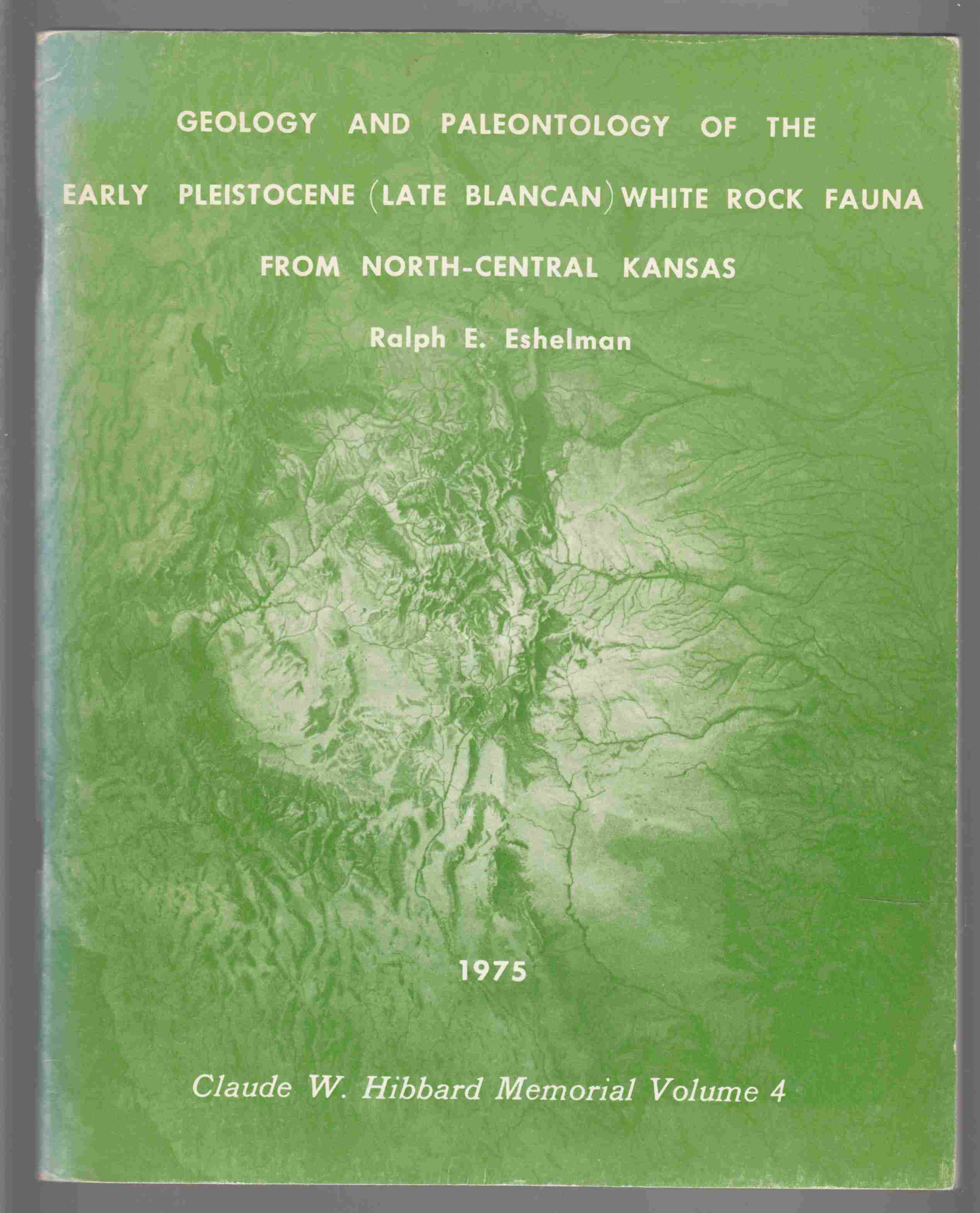 Image for Geology and Paleontology of the Early Pleistocene (Late Blancan) White Rock Fauna from North-Central Kansas
