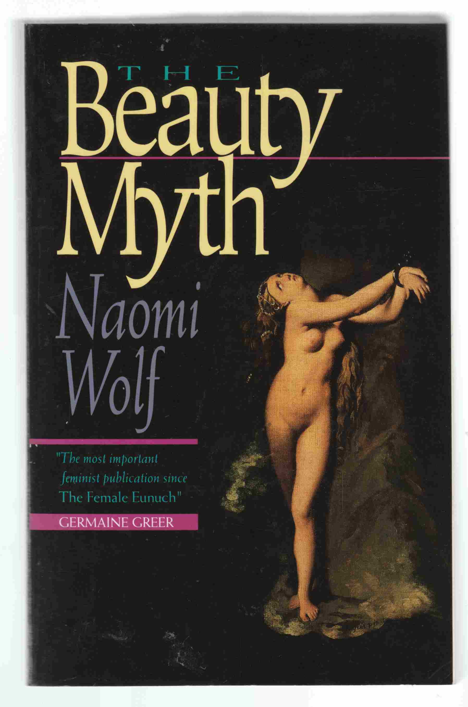 Image for The Beauty Myth : How Images of Beauty are Used Against Women
