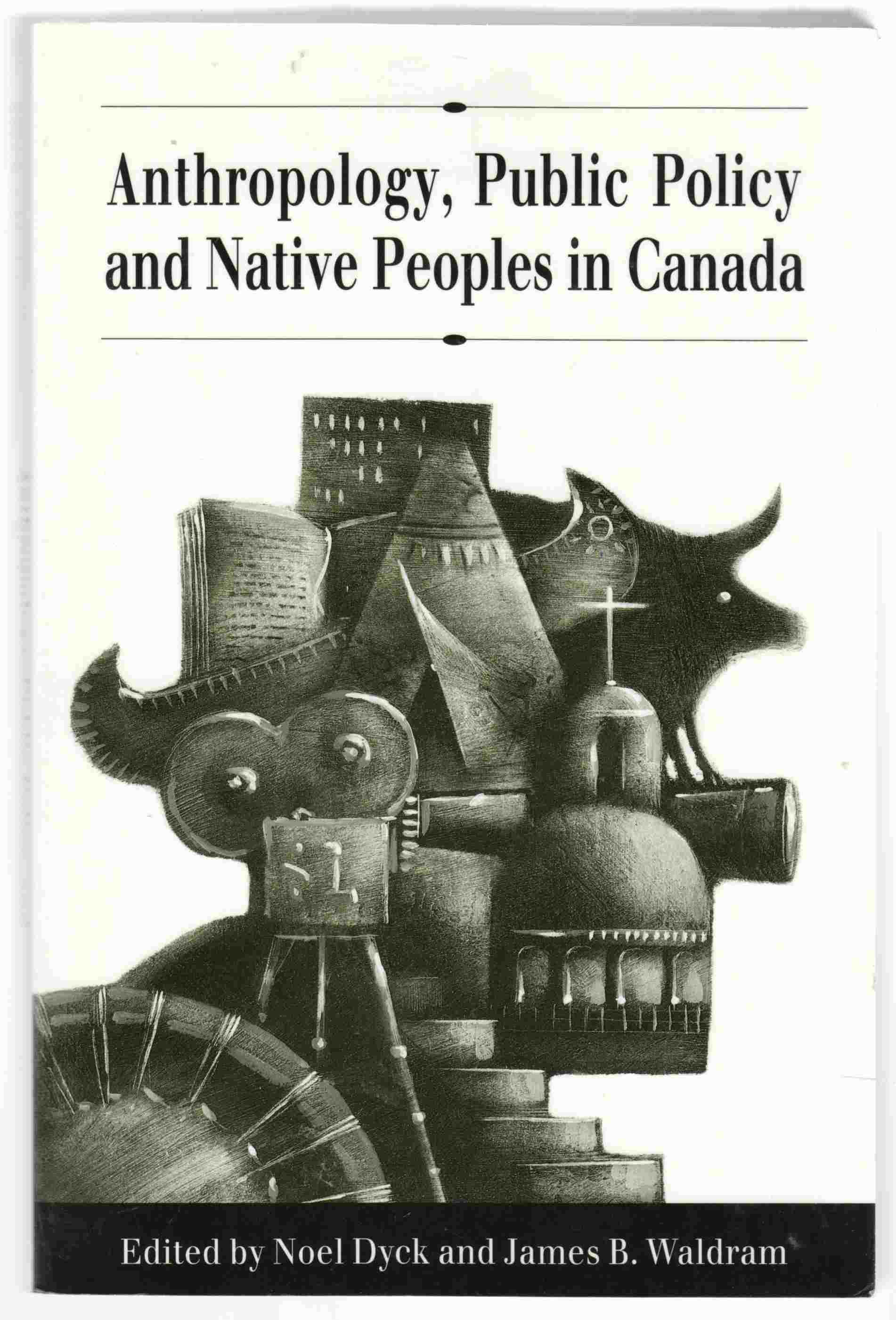 Anthropology, Public Policy and Native Peoples in Canada Image for Anthropology, Public Policy and Native Peoples in Canada