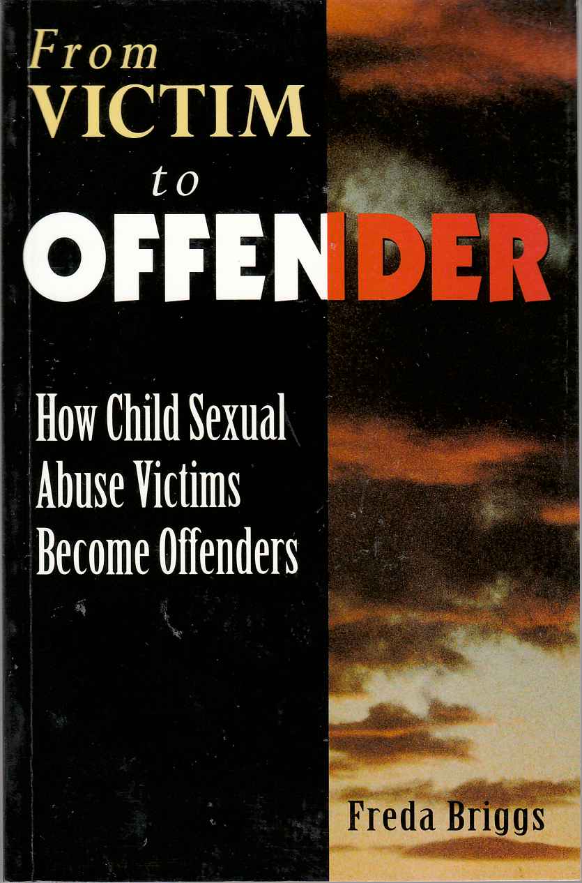 Image for From Victim to Offender How Child Sexual Abuse Victoms Become Offenders
