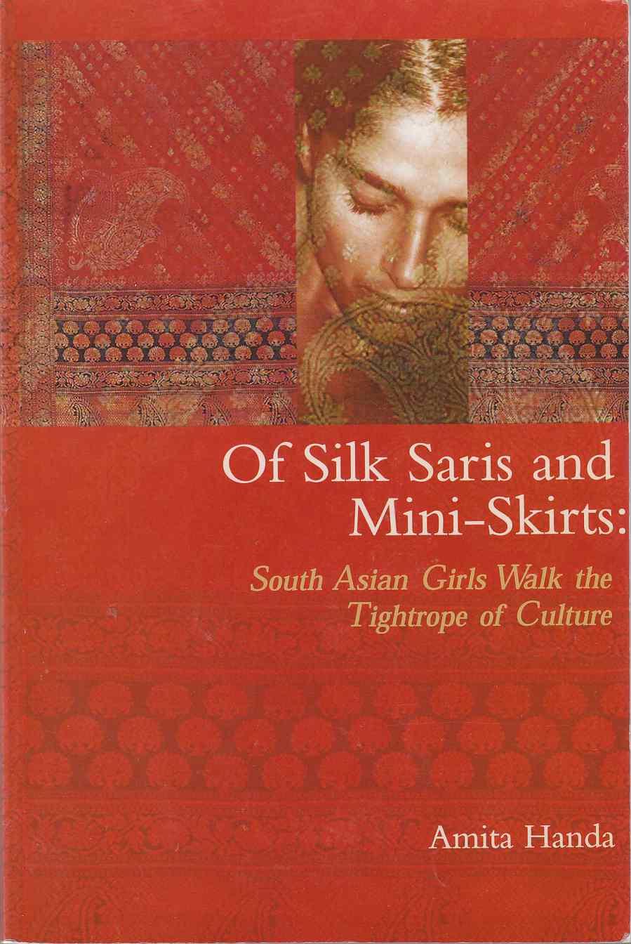 Image for Of Silk Saris and Mini-Skirts: South Asian Girls Walk the Tightrope of Culture