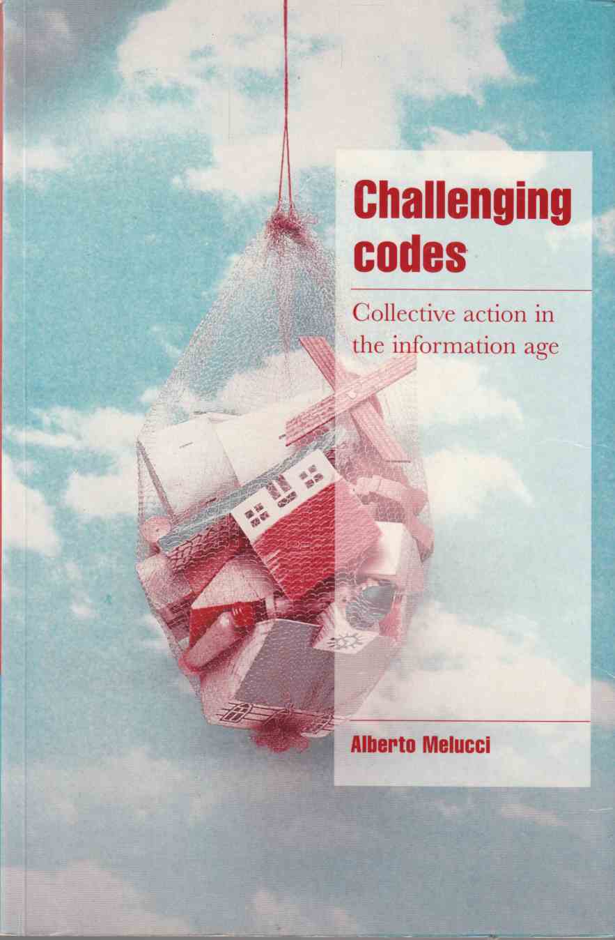 Image for Challenging Codes Collective Action in the Information Age