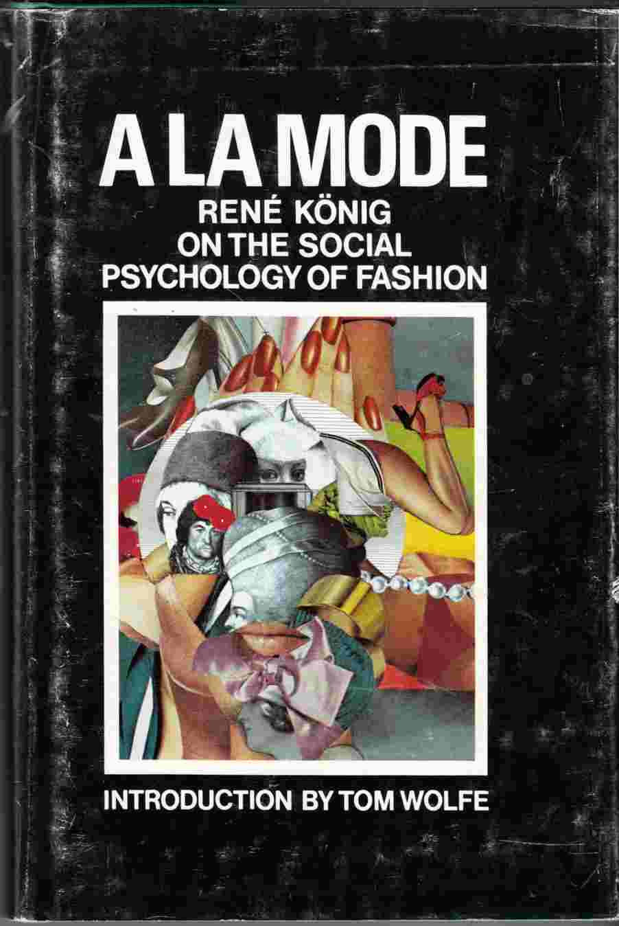 Image for A La Mode On the Social Psychology of Fashion