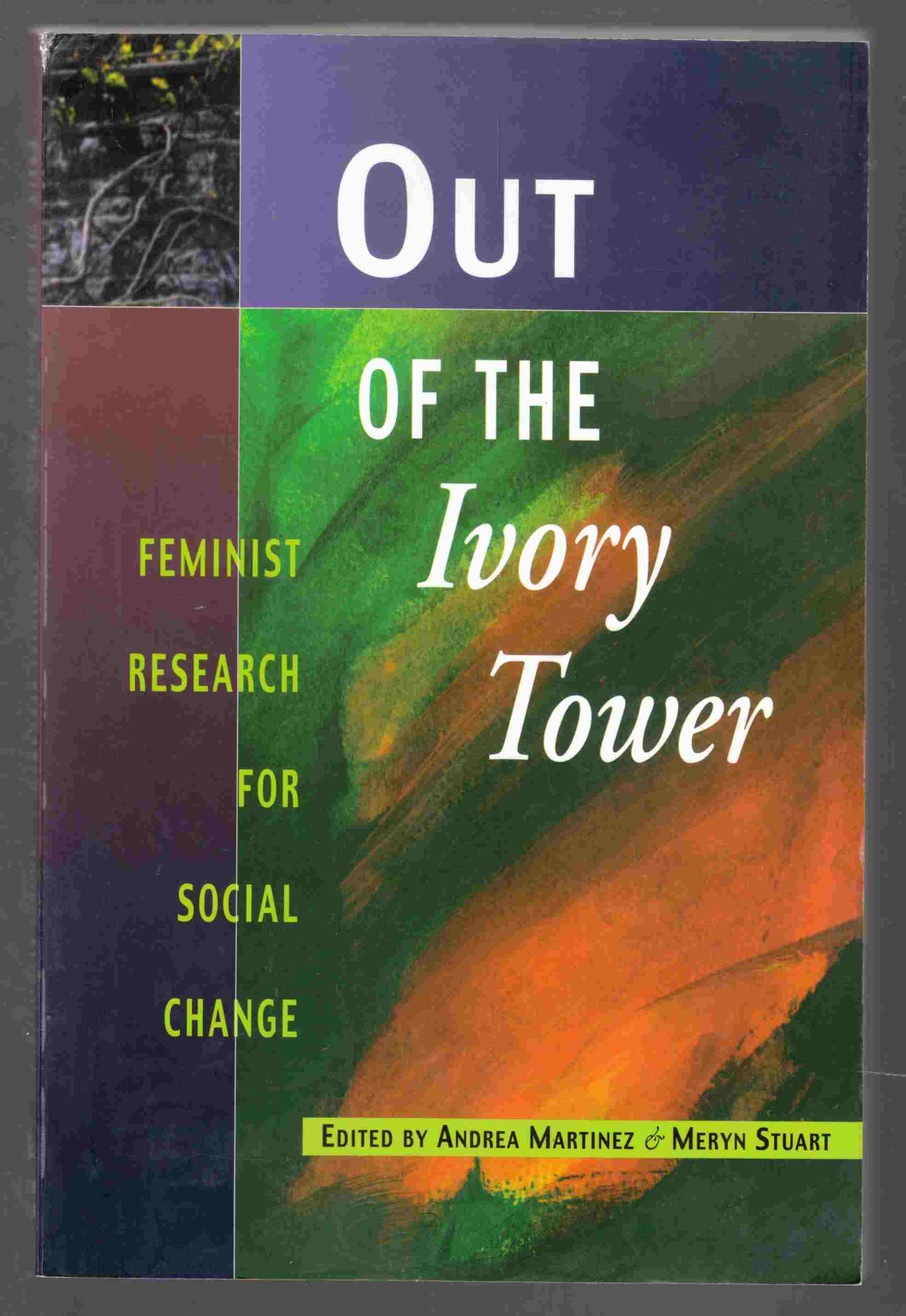 Image for Out of the Ivory Tower Feminist Research for Social Change