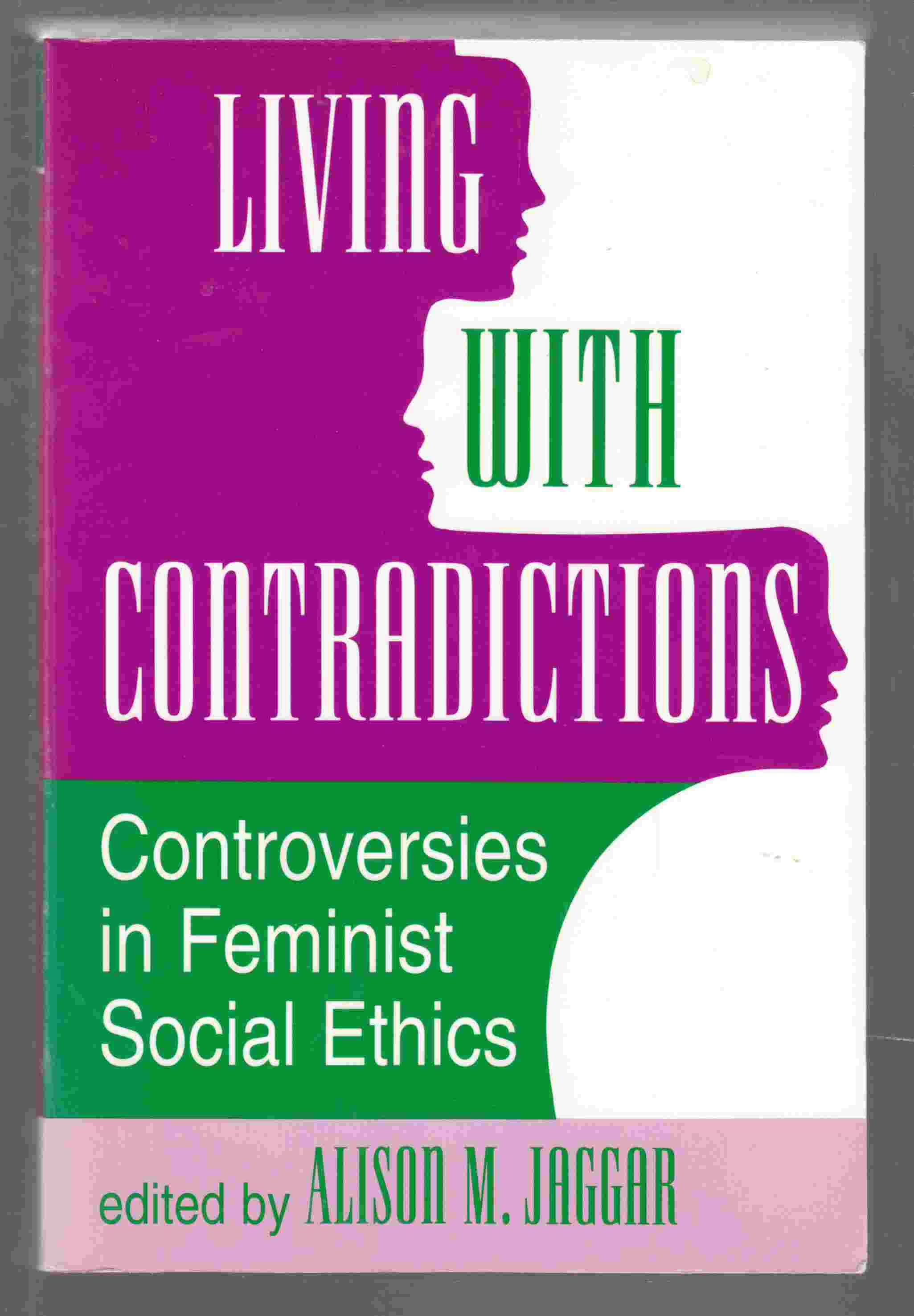 Image for Living with Contradictions Controversies in Feminist Social Ethics