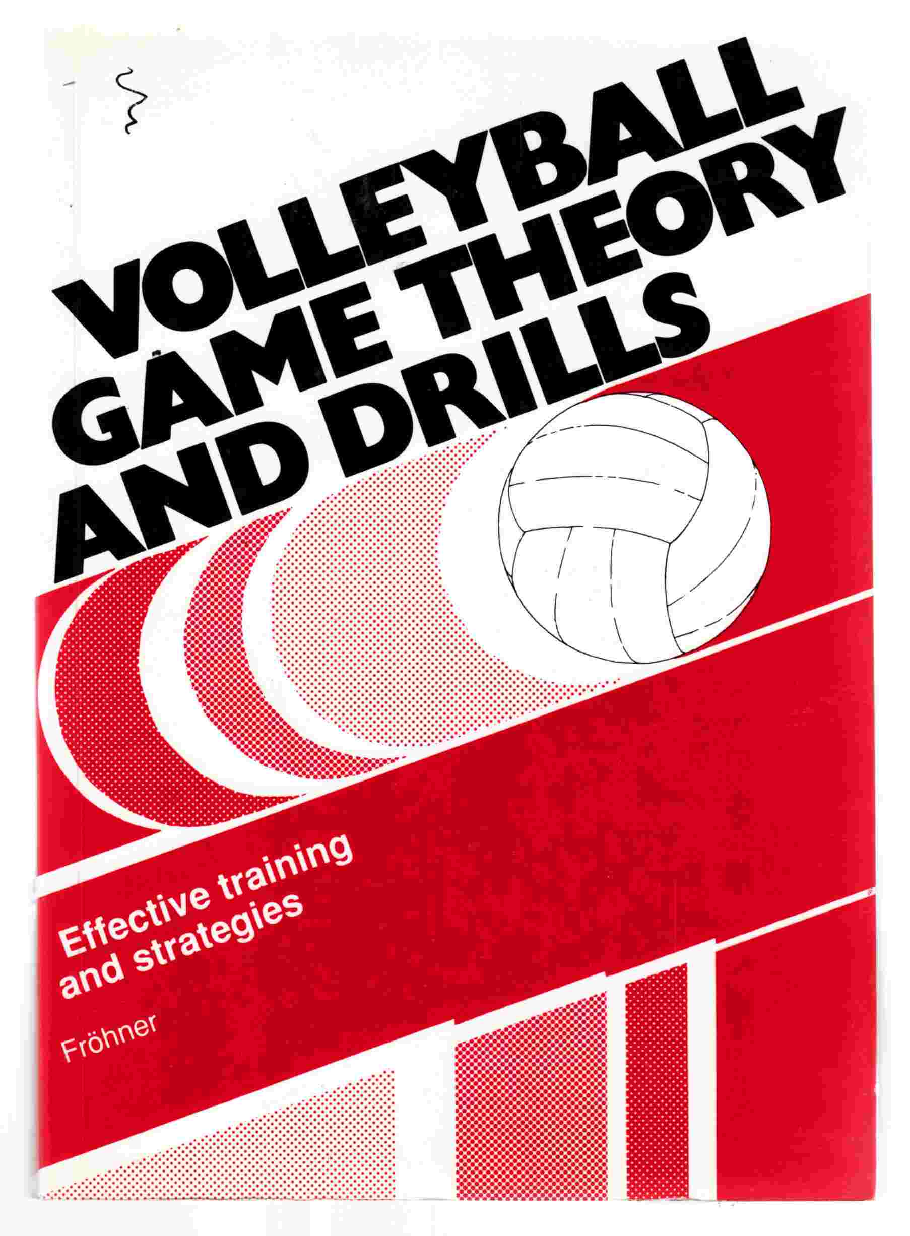 Image for Volleyball Game Theory and Drills Effective Training and Strategies
