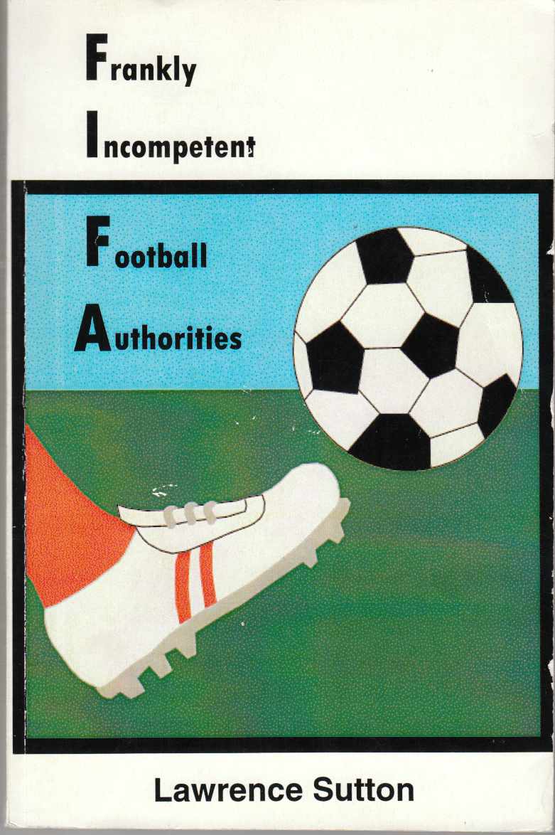 Image for Frankly Incompetent Football Authorities