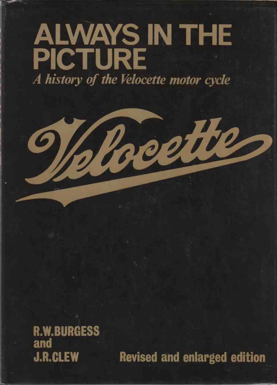 Image for Always in the Picture A History of the Velocette Motor Cycle
