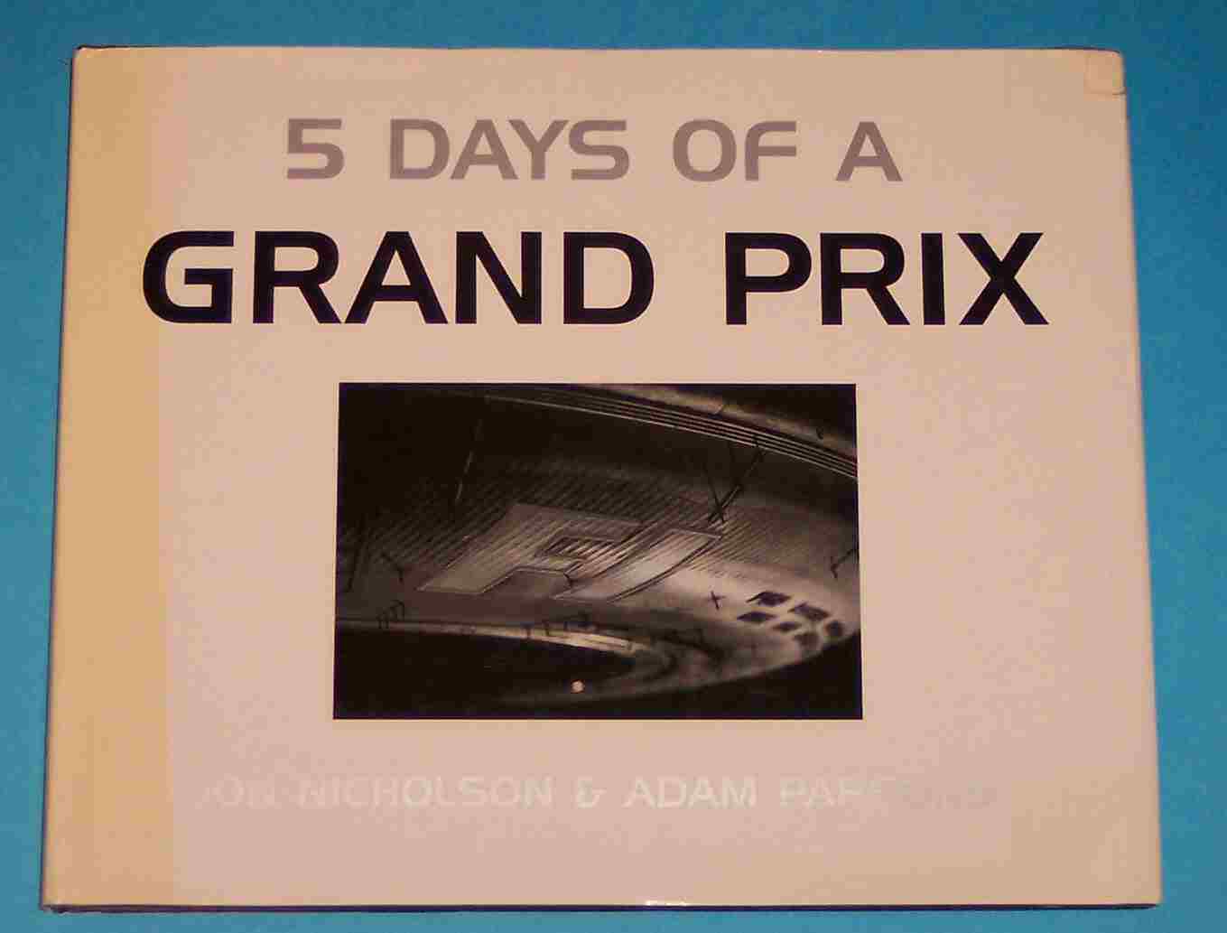 Image for 5 Days of a Grand Prix