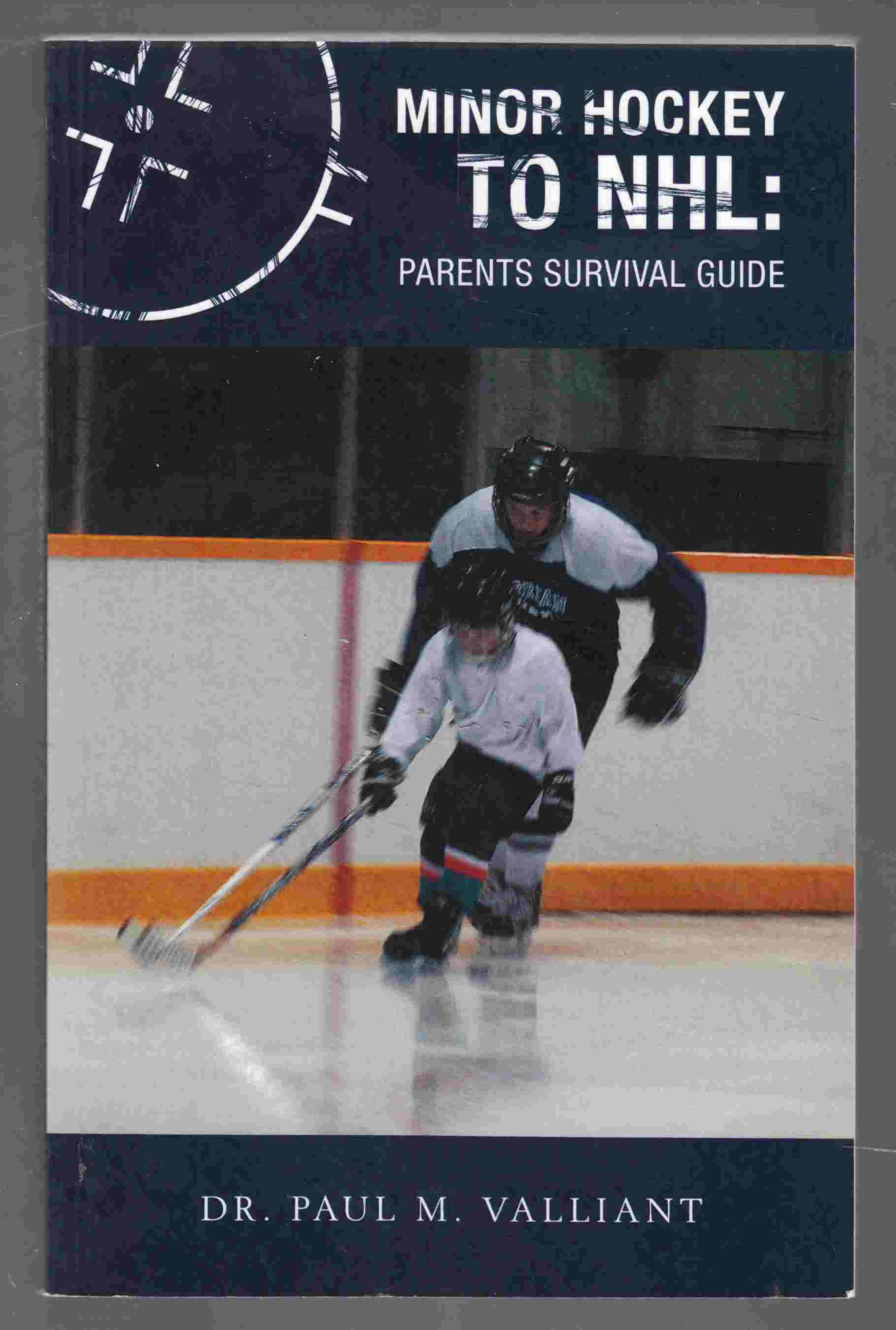 Image for Minor Hockey to NHL: Parents Survival Guide