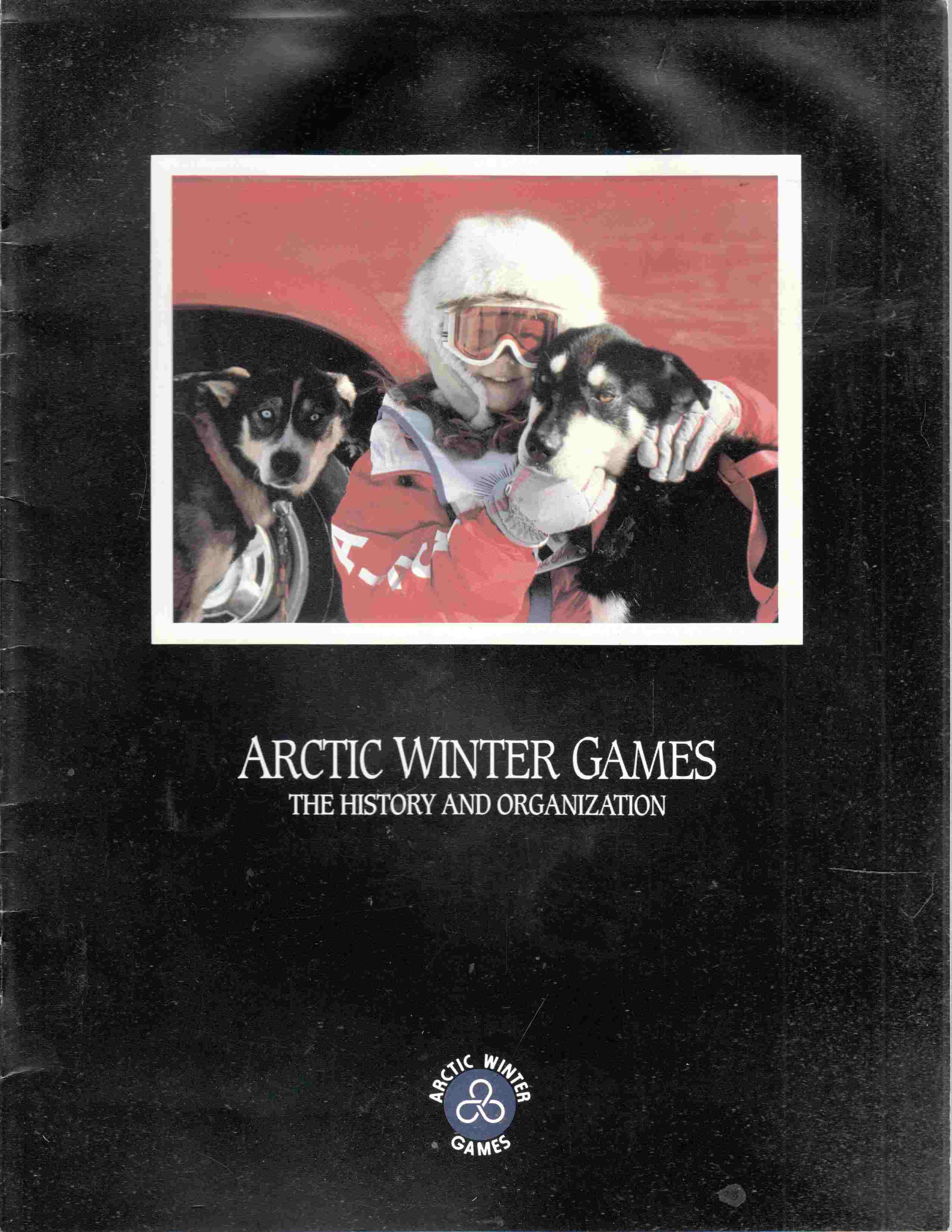 Image for Arctic Winter Games The History and Organization