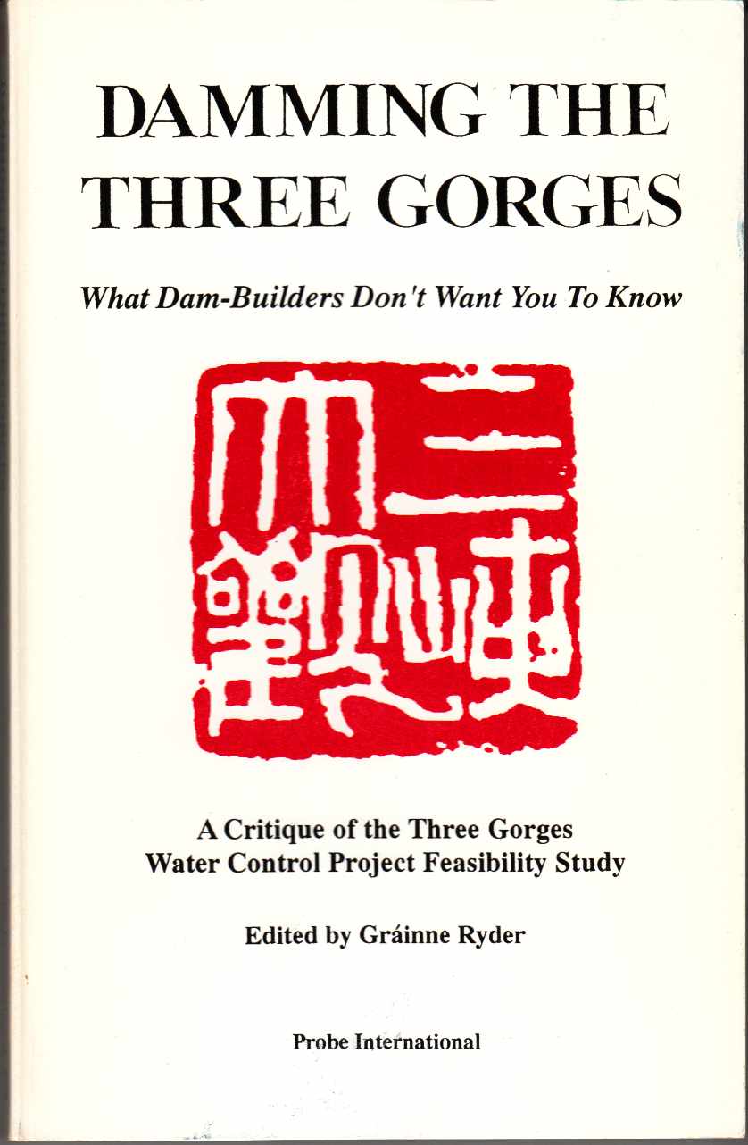 Image for Damming the Three Gorges What Dam-Builders Don't Want You to Know