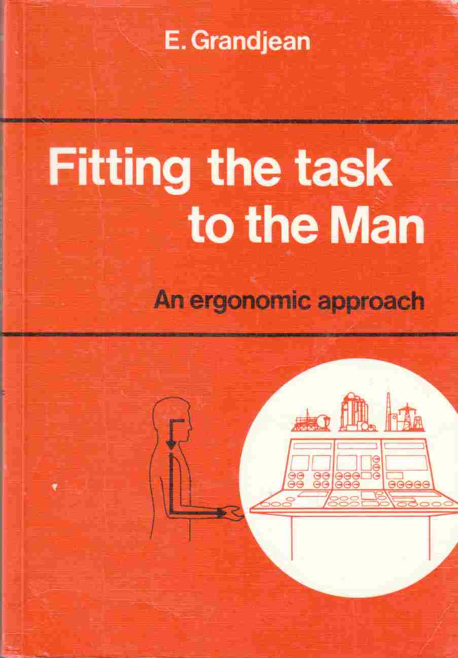 Image for Fitting the Task to the Man: An Ergonomic Approach