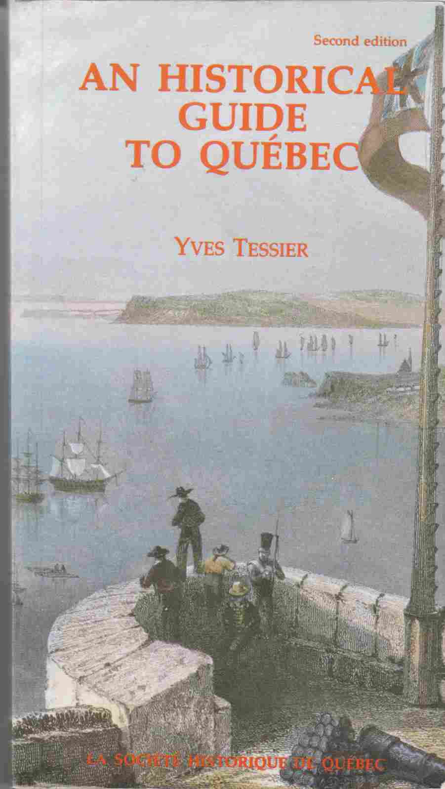 Image for An Historical Guide to Quebec Second Edition
