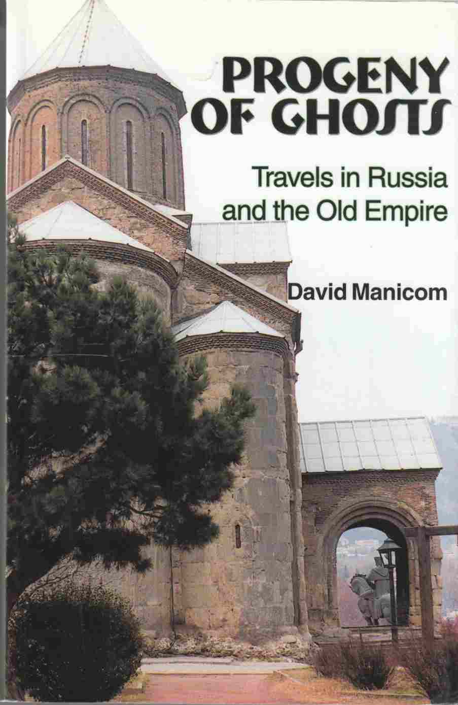 Image for Progeny of Ghosts: Travels in Russia and the Old Empire