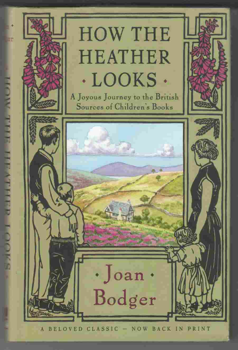 Image for How the Heather Looks A Joyous Journey to the British Sources of Children's Books