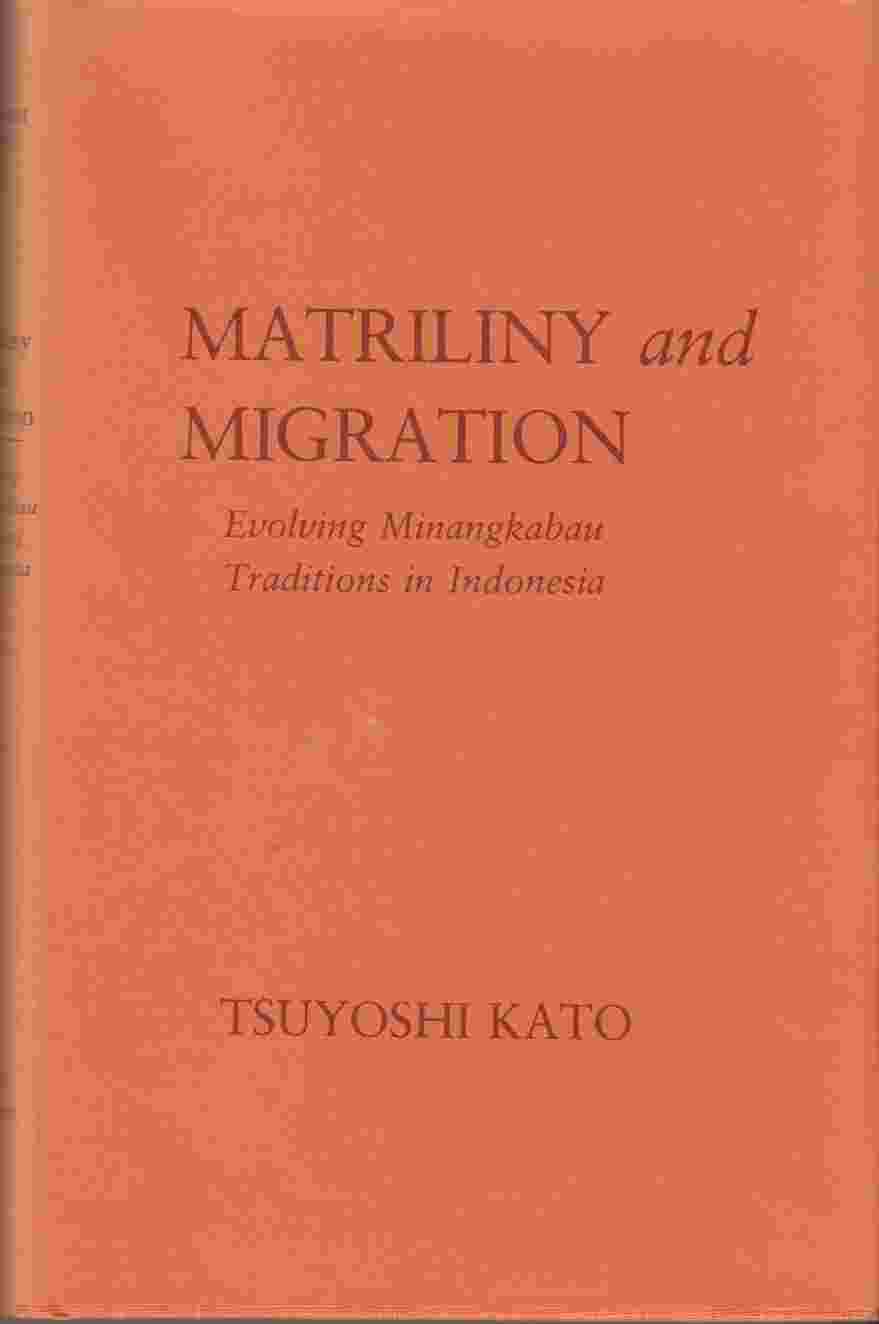 Image for Matriliny and Migration: Evolving Minangkabau Traditions in Indonesia